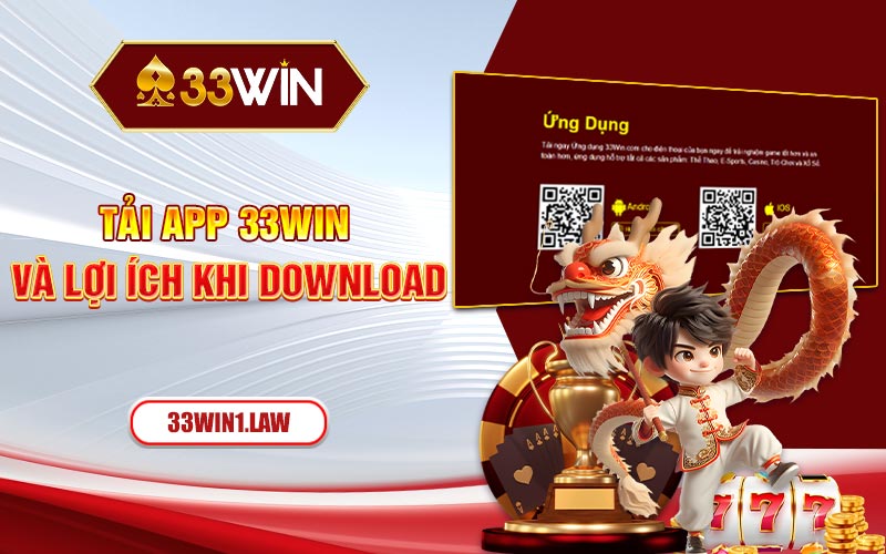 Tải app 33win và lợi ích khi download